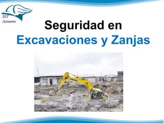 Seguridad en
Excavaciones y Zanjas
 