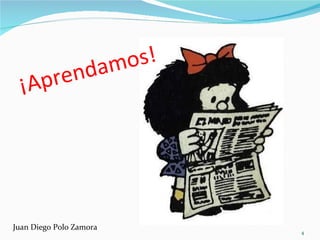 ¡Aprendamos! Juan Diego Polo Zamora 