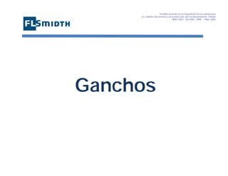 Gestión basada en la Seguridad de las personasa
La calidad del servicio y la protección del medioambiente OHSAS
18001:2007 - ISO 9001: 2008 – 14001:2004
,

Ganchos

 
