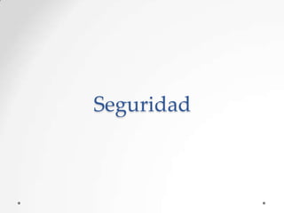Seguridad

 