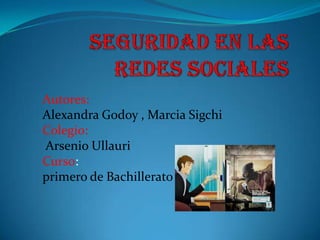 Autores:
Alexandra Godoy , Marcia Sigchi
Colegio:
Arsenio Ullauri
Curso:
primero de Bachillerato
 
