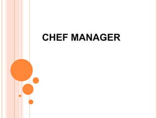 CHEF MANAGER 