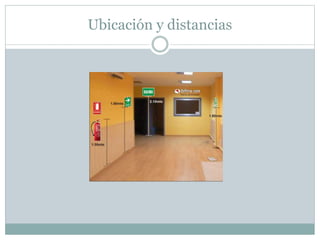 Ubicación y distancias
 