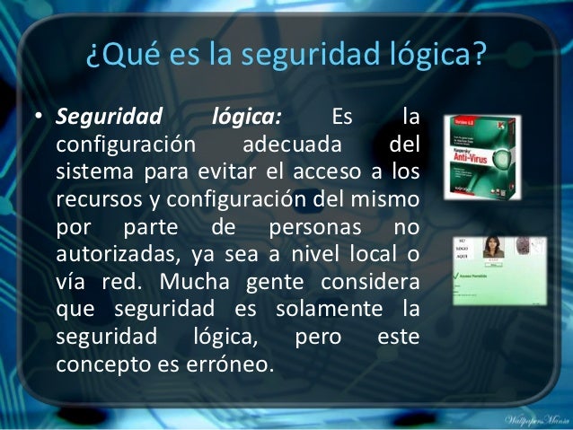 Seguridad fisica y logica