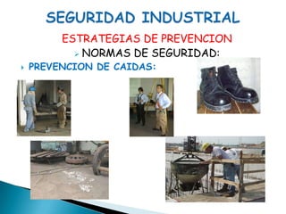 SEGURIDAD INDUSTRIALFACTORES HUMANOS Y SEGURIDAD INDUSTRIAL