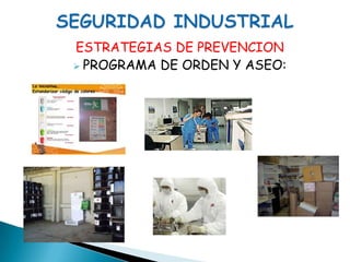SEGURIDAD INDUSTRIALESTRATEGIAS DE PREVENCIONPROCEDIMIENTOS DE SEGURIDAD:MANEJO SEGURO DE MONTACARGAS MANTENGA TODO EL CUERPO DENTRO DE LA CABINA
