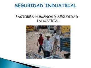 RESOLUCION 1401 DE 2007: Investigación de Incidentes y Accidentes de TrabajoSEGURIDAD INDUSTRIALMARCO TEORICO. SEGURIDAD INDUSTRIAL: Disciplina encargada de identificar los factores de riesgo que se originen en los lugares de trabajo y que afecten la salud de los trabajadoresSEGURIDAD INDUSTRIALFACTORES HUMANOS Y SEGURIDAD INDUSTRIAL