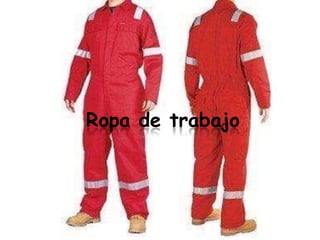 Ropa de trabajo
 