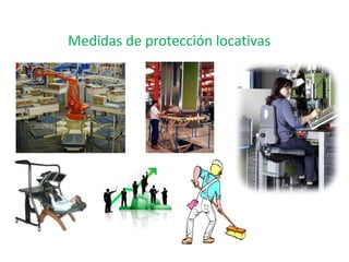 Medidas de protección locativas
 