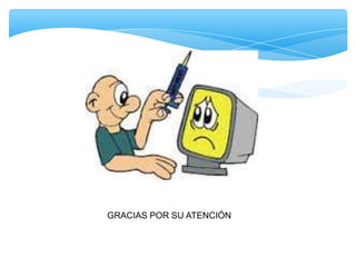 GRACIAS POR SU ATENCIÓN
 
