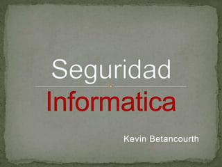 Kevin Betancourth
 