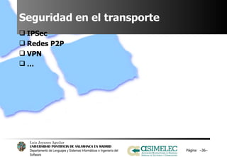 Seguridad en el transporte IPSec Redes P2P VPN … Página  – – 