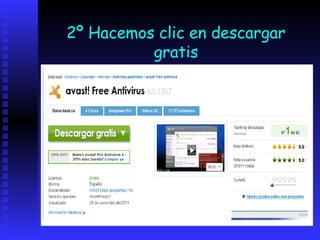 2º Hacemos clic en descargar
          gratis
 