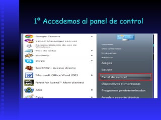 1º Accedemos al panel de control
 
