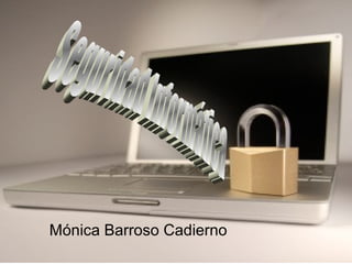 Mónica Barroso Cadierno
 