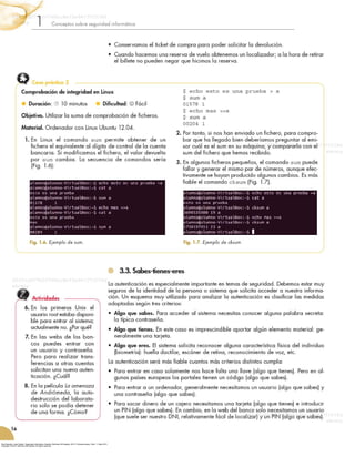 Roa Buendía, José Fabián. Seguridad informática. España: McGraw-Hill España, 2013. ProQuest ebrary. Web. 11 May 2015.
Copyright © 2013. McGraw-Hill España. All rights reserved.
 