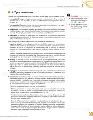 Roa Buendía, José Fabián. Seguridad informática. España: McGraw-Hill España, 2013. ProQuest ebrary. Web. 11 May 2015.
Copyright © 2013. McGraw-Hill España. All rights reserved.
 