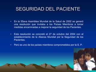 Seguridad del paciente. Perú