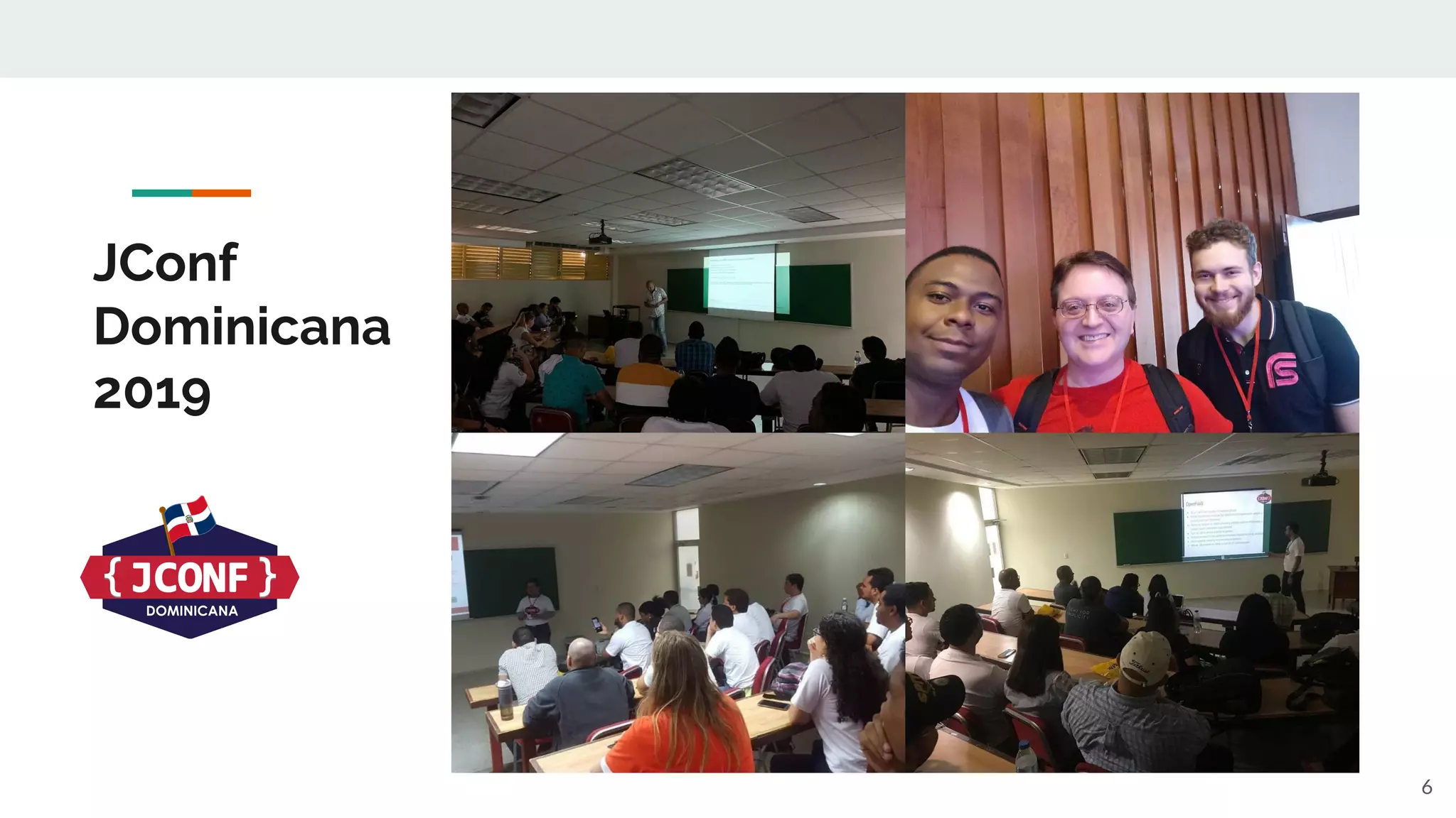 6
JConf
Dominicana
2019
 