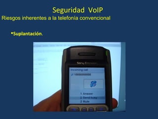 Seguridad  VoIP Suplantación . Riesgos inherentes a la telefonía convencional 