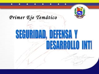 Primer Eje Temático
 