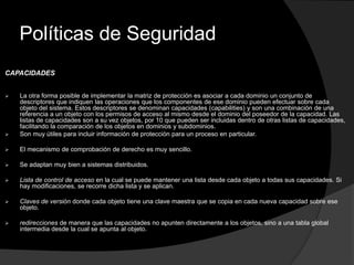 Criptografía Políticas de Seguridad AUTENTICACIÓN DE USUARIOSEl objetivo de la identificación del usuario, también denominado autenticación, es determinar si un usuario (persona, servicio o computadora) es quien dice ser.Para lo cual existen diversas formas de establecer la identidad de un usuario, tales  como: Pedir información que s6lo él conoce a través de contraseñas, juegos de preguntas o algoritmos de identificación.