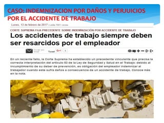 CASO: INDEMNIZACION POR DAÑOS Y PERJUICIOS
POR EL ACCIDENTE DE TRABAJO
 