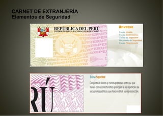 CARNET DE EXTRANJERÍA
Elementos de Seguridad
 