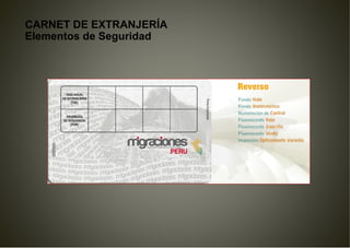 CARNET DE EXTRANJERÍA
Elementos de Seguridad
 