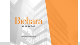 ©2015 Bichara Advogados. É proibida duplicação ou reprodução sem a permissão expressa do Escritório.
www.bicharalaw.com.br
 