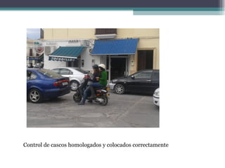 Control de cascos homologados y colocados correctamente
 