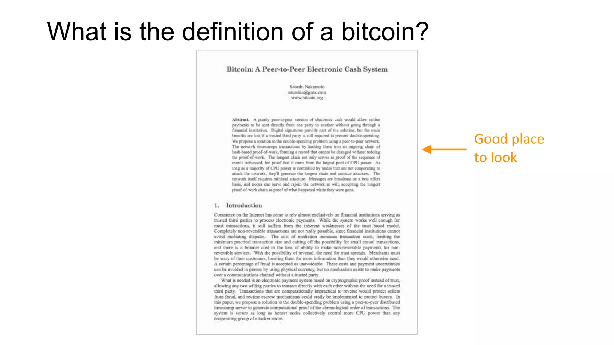 What is the definition of a bitcoin?
Good place
to look
 