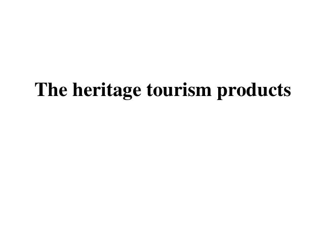 Essay on heritage tourism