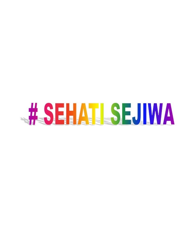 apakah yang dimaksudkan dengan “sehati sejiwa?”