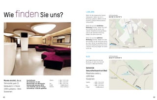 Wie findenSie uns?
Morela okulisti, d.o.o.
Tehnološki park 21
Gebäude D, 3. Stock
1000 Ljubljana – Brdo
Slowenien
Gemeinde
Gesundheitszentrum Bled
Mladinska cesta 1,
4260 Bled
Slowenien
LJUBLJANA
Wenn Sie die slowenische Grenze
überqueren, halten Sie sich in
Richtung Ljubljana. Wählen Sie die
Ausfahrt Ljubljana-Brdo/Ljubljana-
Vrhovci/ZOO.
Wenn Sie aus der nördlichen
Richtung kommen, fahren Sie nach
der Ausfahrt an der ersten und
zweiten Ampelkreuzung geradeaus
und an der nächsten Kreuzung
biegen Sie sofort rechts ab.
Wenn Sie aus der südlichen
Richtung kommen, biegen Sie nach
der Ausfahrt an der Kreuzung rechts
ab, dann fahren Sie geradeaus durch
die erste Ampelkreuzung und an der
nächsten Kreuzung biegen Sie sofort
rechts ab.
Telefon:  + 386 1 510 23 40
 + 386 1 510 23 41
Fax:  + 386 1 510 23 42
E-Mail:  info@morela.at
Internet:	 www.morela.at
Geschäftszeit:
Die Ambulanz ist alle
Wochentage von Montag bis
Donnerstag zwischen 08.00
und 19.00 Uhr und am Freitag
von 8.00 bis 17.00 Uhr geöffnet.
Telefon:	 + 386 1 510 23 40
 + 386 1 510 23 41
Fax:  + 386 1 510 23 42
E-Mail:  info@morela.at
BLED
Die Augenuntersuchung und
Beratung mit dem Arzt können
Sie auch in Bled durchführen.
GPS-Koordinaten
46°2'58 N 14°27'37 E
GPS-Koordinaten
46°22'17 N 14°6'33 E
PotzaBrdomPotzaBrdom
Za
opekarno
Cesta na Brdo
Legatovaulica
Tehnološki
park
Cesta na Brdo
Prešernova cesta
Gemeinde
Gesundheitszentrum
Prešernovacesta
Bled - Gorje
Cesta svoboda
M
ladinska
cesta
M
ladinska
cesta
Črtomirova ulica
Tehnološki
park
Autobahn
Ljubljana
42 43
 