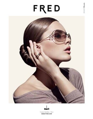 7, place Vendôme - Paris
www.fred.com
 