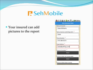 Your insured can add pictures to the report