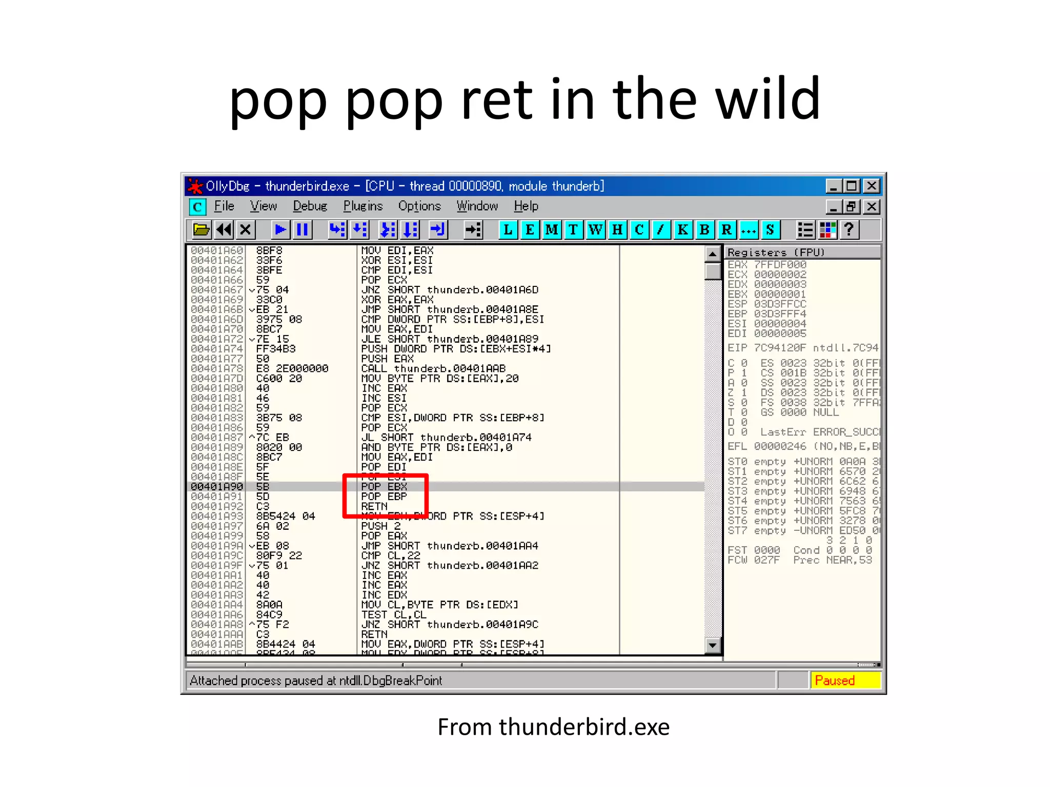 pop pop ret in the wild
From thunderbird.exe
 
