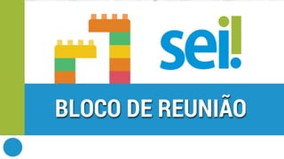 SEI | Boas práticas | Tipos de blocos