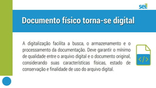 SEI | Dicas para digitalizar documentos e processos