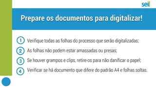 SEI | Dicas para digitalizar documentos e processos