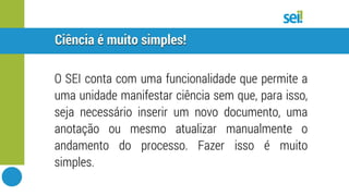 SEI | Ciência no processo e documento