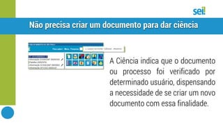 SEI | Ciência no processo e documento