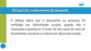 SEI | Ciência no processo e documento