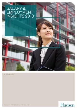 salary &
employment
insights 2013
hong kong
 