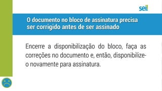 SEI | Problemas comuns | Bloco de assinatura