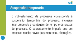 SEI | Sobrestar processos