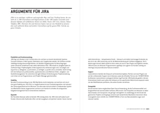 Argumente für jirA
jirA ist ein mächtiges, etabliertes und ausgereiftes bug- und issue-tracking-system, das von
mehr als 11.500 Unternehmen und organisationen in über 100 Ländern verwendet wird –
darunter befinden sich weltbekannte namen wie Adobe, oracle, sAP, Cisco, siemens, Yahoo!,
vodafone, bbC, Electronic Arts und American Express (um nur eine Handvoll zu nennen),
aber auch zahlreiche kleine und mittlere Unternehmen auf der ganzen Welt. Und das aus
guten gründen.




flexibilität und funktionsumfang
JIRA fügt sich flexibel in die IT-Infrastruktur ein und kann an bereits bestehende Systeme            viele Unternehmen – beispielsweise Oracle – Gebrauch und stellen hochrangige Entwickler ab,
(Intranet-Software, E-Mail-System, Datenbank usw.) angebunden werden. Die Software enthält            die sich in der JIRA-Community und für die Weiterentwicklung der Software engagieren. Die Er-
vielfältige Konfigurationsmöglichkeiten, ein flexibles Vergabesystem für Berechtigungen               weiterungen können dabei sowohl im Kern selbst als auch in den Plugins durchgeführt werden.
sowie zahlreiche vordefinierte oder selbst definierbare Filter. JIRA erlaubt es, Aufgaben jeder Art   JIRA wird also von Atlassian-Programmierern gepflegt und zugleich von Kunden ständig um
(Software-Bugs, Projektaufgaben, Änderungswünsche, Verbesserungen usw.) anzulegen und                 mächtige und praxisrelevante Features erweitert.
asynchron zu delegieren, zu priorisieren, zu verfolgen, zu prüfen und zu verwalten. Damit ermög-
licht die Software ein professionelles, systematisches und effektives Fehler-, Aufgaben- und          support
Qualitätsmanagement. Sie unterstützt die agile Software-Entwicklung bzw. Projektverwaltung            Lizenznehmer erwerben den Anspruch auf kostenlose Updates, Patches und neue Plugins und
und richtet sich an Programmierer und (Projekt-)Manager gleichermaßen.                                auf den umfassenden Support durch Atlassian sowie die offiziellen Partner wie //SEIBERT/MEDIA.
                                                                                                      Da Atlassian Lizenznehmern uneingeschränkten Zugriff auf den JIRA-Quellcode gewährt, können
usability                                                                                             Unternehmen freilich auch selbst die Software an ihre spezifischen Bedürfnisse anpassen sowie
Bei allem Funktionsumfang ist die JIRA-Oberfläche intuitiv bedienbar und zeichnet sich durch          von den Modifikationen profitieren, die andere Kunden vornehmen.
eine gute Usability aus. Dies führt zu vergleichsweise kurzen Einarbeitungszeiten und reduziert
den Schulungsaufwand auf ein Minimum. Vor allem aber wird ein einfach zu bedienendes System           Preispolitik
von Mitarbeitern besser angenommen und kann sich hierdurch schneller als erfolgreiches                Derzeit existiert keine vergleichbare Open-Source-Anwendung, die die Funktionenvielfalt und
Aufgabenmanagement-Tool im Unternehmen etablieren.                                                    Ausgereiftheit der kommerziellen Software JIRA erreicht. Die Preispolitik von Atlassian ist dabei
                                                                                                      überschaubar und transparent, die geringe Lizenzgebühr ist unabhängig von der Anzahl der
dynamik                                                                                               generierten Projekte und Vorgänge und wird nach tatsächlichen Bearbeitern berechnet. Diese
Der Hersteller Atlassian selbst entwickelt JIRA ständig weiter. Der JIRA-Code steht jedoch auch       Lizenzgebühr kann mithilfe von //SEIBERT/MEDIA in Form von Naturalrabatten sogar noch
Kunden inklusive aller Quellcodes offen und darf ausgebaut und optimiert werden. Davon machen         reduziert werden.




                                                                                                                                                                    AUFgAbEnmAnAgEmEnt mit jirA     6/7
 