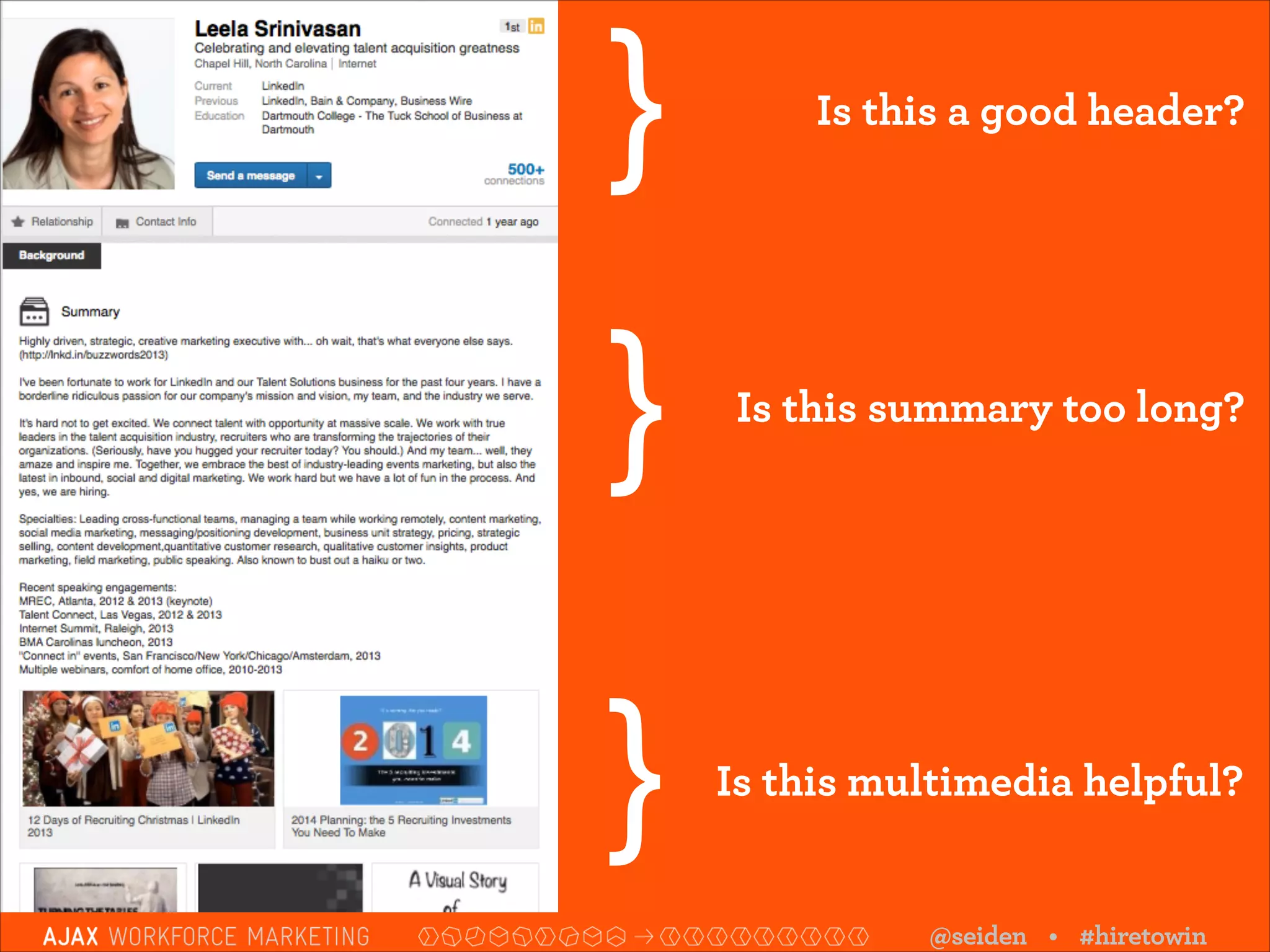 }

Is this a good header?

}

Is this summary too long?

}

Is this multimedia helpful?

@seiden • #hiretowin

 