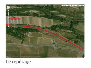 VOIE RAPIDE




Le repérage    3
 